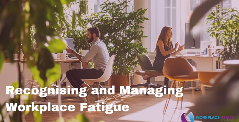 Recognising and Managing Workplace Fatigue